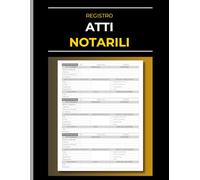 Registro Atti Notarili: Libro per notai e studi notarili con moduli per firme, identificazione e registrazione degli atti