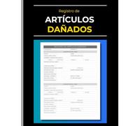 Registro de Artículos Dañados: Libro de control para productos rotos o defectuosos | Para Almacenes, Comercio Minorista, E-Commerce y Gestión de Inventario