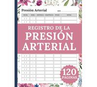 Registro de la Presión Arterial: Diario Completo para Monitoreo de Hipertensión y Salud Cardíaca