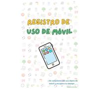 Registro de Uso de Móvil: Sé consciente del uso diario de móvil y recupera tu tiempo
