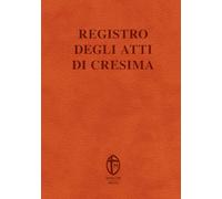 REGISTRO DEGLI ATTI DI CRESIMA
