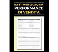 Registro dei Colloqui di Performance di Vendita: Schede di Performance Review del Team Commerciale | Moduli Pratici per la Valutazione dei Risultati e Obiettivi Aziendali