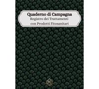 Registro dei Trattamenti con Prodotti Fitosanitari: Quaderno di Campagna