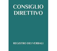 REGISTRO DEI VERBALI CONSIGLIO DIRETTIVO