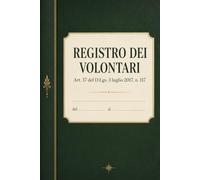 Registro Dei Volontari Per Enti Del Terzo Settore: Conforme Art. 17 e Normativa Assicurativa