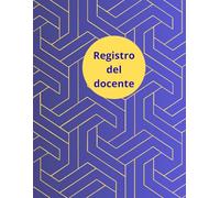 Registro del docente: Registro dei voti, annotazioni relative agli alunni e colloqui con le famiglie.