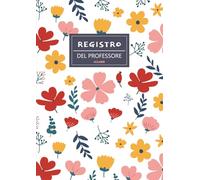 Registro del Professore 6 Classi: Quaderno Docenti Scuola Primaria e Secondaria per primo e secondo quadrimestre | Traccia i progressi degli studenti e semplifica la valutazione | Grande Formato A4.