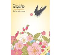 Registro del professore A4: Quaderno per insegnanti scuola primaria e secondaria, primo e secondo trimestre | Orario, voti, argomenti svolti, colloqui ... e semplificazione della valutazione.