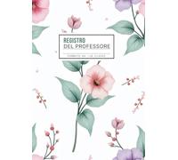 Registro del Professore: Quaderno docenti grande formato A4, primo e secondo quadrimestre | Monitora i progressi studenti con efficacia e semplifica la valutazione.