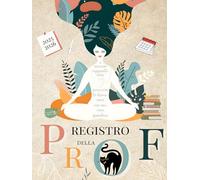 Registro della Prof: con copertina rigida - settimana su 2 pagine, valutazioni, calendario e giorni festivi, sezione per i consigli di classe e le supplenze