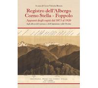 Registro dell'albergo Corno Stella, Foppolo. Appunti degli ospiti