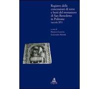 Registro delle concessioni di terre e beni del monastero di San Benedetto in Polirone (secolo XV)