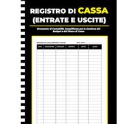 Registro Di Cassa: Entrate E Uscite, Strumento Di Contabilità Semplificato Per La Gestione Del Budget E Del Flusso Di Cassa