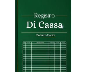 Registro di cassa: Libro Di Cassa Semplice entrate uscite, facile da compilare per tenere le vostre finanze sotto controllo | registro per tenere traccia del budget | 110 pagine