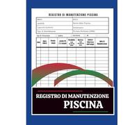 Registro di Manutenzione Piscina: Questo registro ha lo scopo di monitorare tutte le attività di manutenzione e riparazione della piscina, garantendo la qualità dell'acqua e la sicurezza dell'uso.