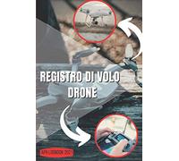 Registro di Volo Drone: APR LogBook 2021 |Registro di volo APR | Resoconto delle Operazioni di Volo Del Drone | Per Pilota APR principiante e Esperto | 15.24 x 22.86 cm (6 x 9 in) | 100 Pagine