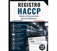 Registro HACCP: Schede di Autocontrollo Igienico Alimentare, con controlli temperature, registri di pulizia, verifica merci e gestione operativa - Grande Formato, 110 Pagine