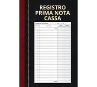 Registro Prima Nota Cassa: Libro Prima Nota Entrate e Uscite Fuori Cassa per Dare e Avere Contabilità, 110 Pagine.