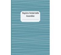 Registro Verbali delle Assemblee: 118 Pagine Numerate a Righe, Formato A4