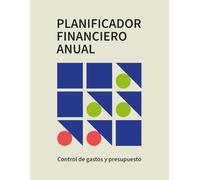 Registro y Control de Gastos: Planificador Financiero Anual sin Fechas: Libro de presupuesto con planificación anual, registro semanal y balance mensual