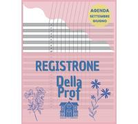 REGISTRONE DELLA PROF: AGENDA SETTEMBRE - GIUGNO | 10 CLASSI |Orario, Impegni, Registro quadrimestre| Appunti A4 - 123 Pagine