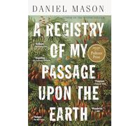Registry of my Passage upon the Earth: Stories