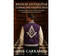 REGIUM ANTIQUITAS COMACINE VIGINTI DUO: THE UNIVERSITY OF MORAL LEADERSHIP LEGACY 22.0