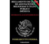 REGLAMENTO DE LA LEY DE ASOCIACIONES RELIGIOSAS Y CULTO PÚBLICO (MÉXICO)