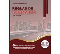 REGLAS DE TRÁNSITO EN JAPÓN: VERSIÓN EN ESPAÑOL