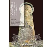 Regno celeste, impero terreno. Vol. 2: La spada all'ombra della croce