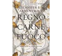 Libri Jennifer L. Armentrout - Regno Di Carne E Fuoco. Blood And Ash #02