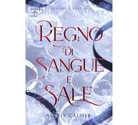 Regno di sangue e sale. Sangue e sale (Vol. 1)