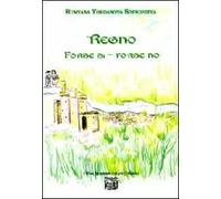 Regno «Forse si-forse no». Ediz. illustrata