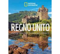 Regno Unito. Paesaggi senza tempo tra tradizione e moderità