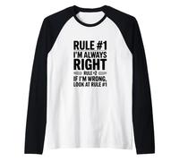 Regola #1 Ho Sempre Ragione se Sbagliato Guarda la Regola #1 Maglia con Maniche Raglan