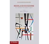 Regola ed eccezione. In cammino tra tempi e saperi