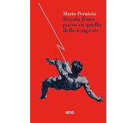 Libri Mario Perniola - Regola Il Tuo Passo Su Quello Delle Tempeste