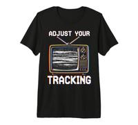 Regola Il Tuo Tracking Gen X VHS Retro Maglietta Premium