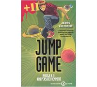 Regola n. 2: non pensarci nemmeno. Jump game. Ediz. illustrata