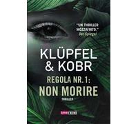 Regola nr. 1: non morire