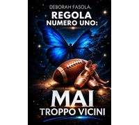 Regola Numero Uno: Mai Troppo Vicini