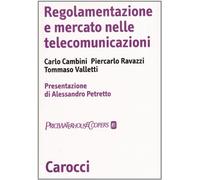 Regolamentazione e mercato nelle telecomunicazioni
