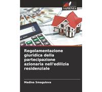 Regolamentazione giuridica della partecipazione azionaria nell'edilizia residenziale