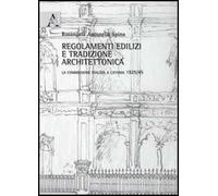 Regolamenti edilizi e tradizione architettonica. La commissione edilizia a Catania 1925/45