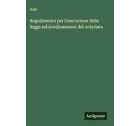 Regolamento per l'esecuzione della legge sul riordinamento del notariato