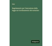 Regolamento per l'esecuzione della legge sul riordinamento del notariato