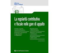 Regolarita' contributiva e fiscale nelle gare d'appalto