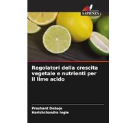 Regolatori della crescita vegetale e nutrienti per il lime acido