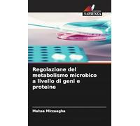 Regolazione del metabolismo microbico a livello di geni e proteine