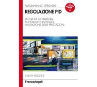 Regolazione PID. Tecniche di taratura, schemi di controllo, valutazione delle prestazioni